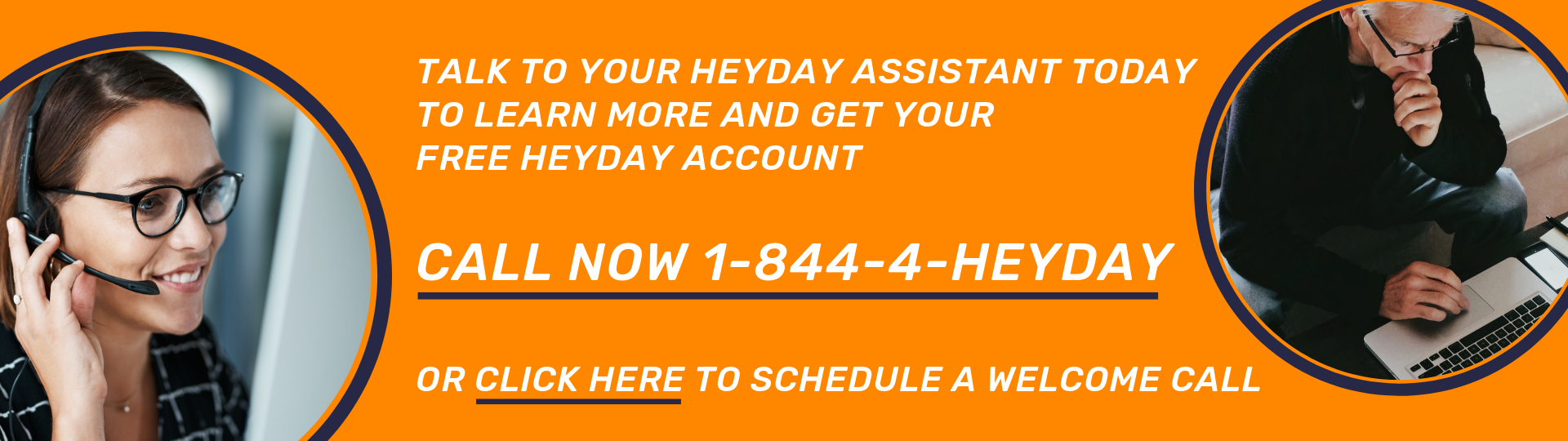 Call now or schedule a call with your Heyday Assistant